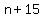 n%2B15