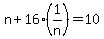 n%2B16%2A%281%2Fn%29=10