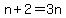 n%2B2=3n