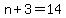 n%2B3=14