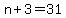 n%2B3=31
