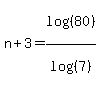 n%2B3=log%28%2880%29%29%2Flog%28%287%29%29