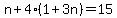 n%2B4%281%2B3n%29=15