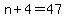 n%2B4=47