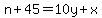 n%2B45=10y+%2B+x
