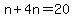 n%2B4n=20