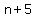 n%2B5