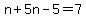 n%2B5n-5=7