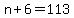 n%2B6=113