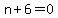 n%2B6+=+0