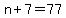 n%2B7=77