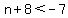 n%2B8%3C-7