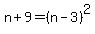 n%2B9=%28n+-+3%29%5E2