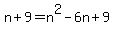 n%2B9=n%5E2+-+6n+%2B+9