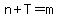 n%2BT=m