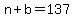 n%2Bb=137