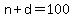 n%2Bd+=+100