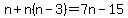 n%2Bn%28n-3%29=7n-15