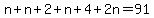 n%2Bn%2B2%2Bn%2B4%2B2n=91