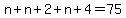 n%2Bn%2B2%2Bn%2B4=75