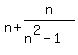 n%2Bn%2F%28n%5E2-1%29