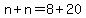 n%2Bn=8%2B20