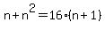 n%2Bn%5E2=16%28n%2B1%29