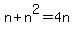 n%2Bn%5E2=4n
