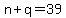 n%2Bq=39