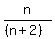 n%2F%28%28n%2B2%29%29