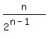 n%2F%282%5E%28n-1%29%29+
