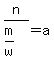 n%2F%28m%2Fw%29+=a