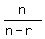 n%2F%28n-r%29