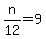 n%2F12+=+9