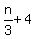 n%2F3+%2B+4