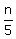 n%2F5