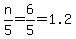 n%2F5=6%2F5=1.2