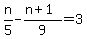 n%2F5-%28n%2B1%29%2F9=3