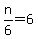 n%2F6=6