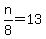 n%2F8=13