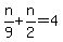 n%2F9%2Bn%2F2=4