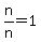 n%2Fn=1