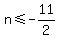 n%3C=-11%2F2