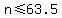 n%3C=63.5