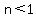 n%3C1