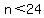 n%3C24