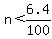 n%3C6.4%2F100