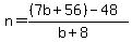 n=%28%287b%2B56%29-48%29%2F%28b%2B8%29