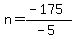 n=%28-175%29%2F%28-5%29