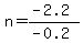n=%28-2.2%29%2F%28-0.2%29